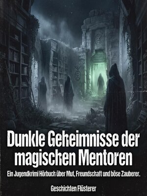 cover image of Dunkle Geheimnisse der magischen Mentoren